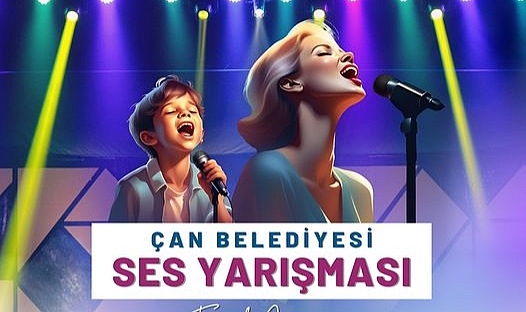 Çan Belediyesi Ses Yarışması final gecesi 22 Ağustos'ta