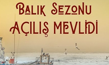 Eceabat'ta balık tutma sezonu açılışı için mevlit programı