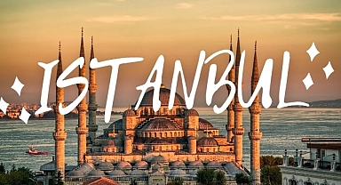 "Istanbul'un resmi adı ve tarihçesi