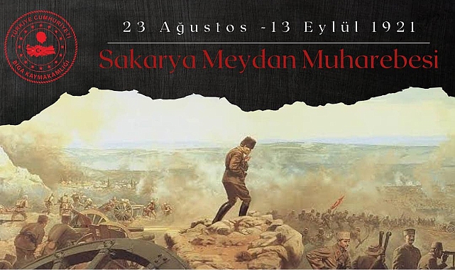Kaymakam Ercan Kayabaşı'ndan Sakarya Meydan Muharebesi'nin yıl dönümü mesajı
