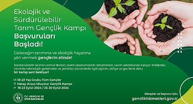 Tarım kampı başvuruları başladı