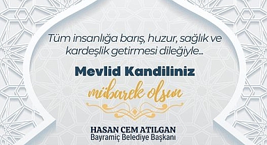Başkan Atılgan'dan Mevlit Kandili mesajı
