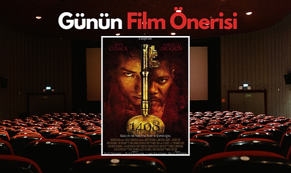 Günün film önerisi: 1408