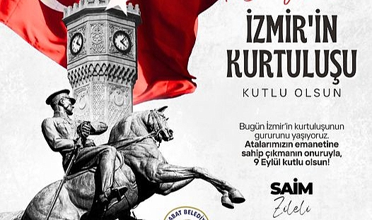 Saim Zileli’den İzmir’in kurtuluş yıl dönümü mesajı