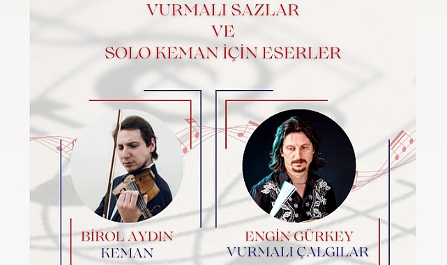 "Vurmalı Sazlar ve Solo Keman İçin Eserler"