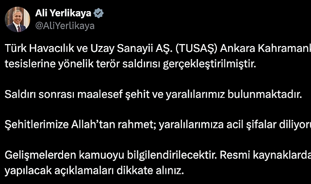 Ankara'da şehit ve yaralıları Ali Yerlikaya duyurdu!
