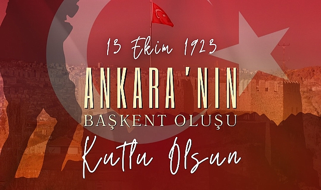 Başkan Erkek, Ankara’nın başkent oluşunu kutladı