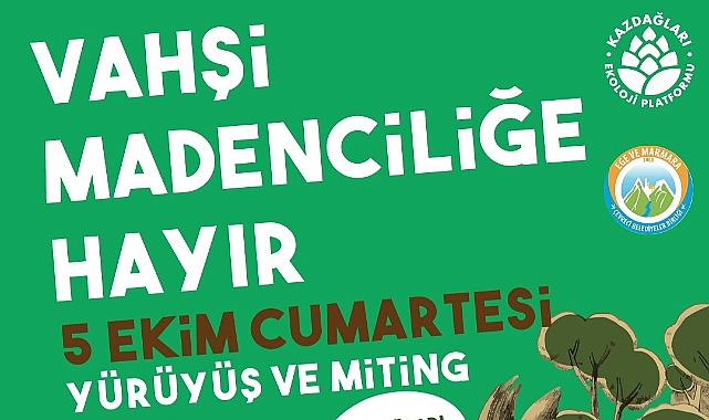 Başkan Erkek'ten "Vahşi Madenciliğe Hayır!" mitingine çağrı