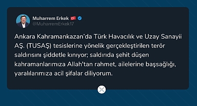 Başkan Muharrem Erkek'ten TUSAŞ paylaşımı