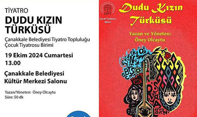 Çanakkale Belediyesi Tiyatro Topluluğu'ndan “Dudu Kızın Türküsü” Etkinliği