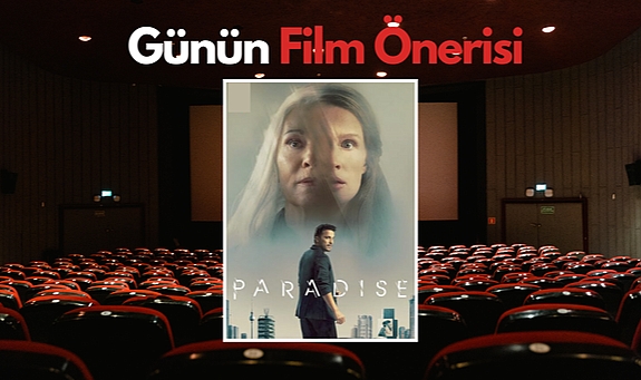 Günün film önerisi: Paradise