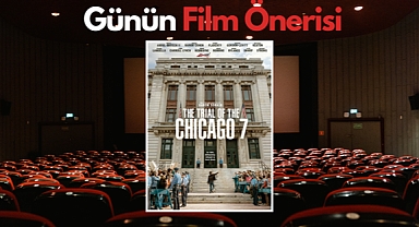 Günün film önerisi: Şikago Yedilisi'nin Yargılanması