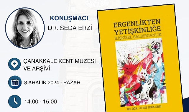 "Ergenlikten Yetişkinliğe İlişkisel Saldırganlık" konuşulacak