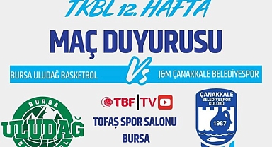 TBF TKBL 12. hafta karşılaşması: Bursa Uludağ Basket SK- J&M Çanakkale Belediyespor