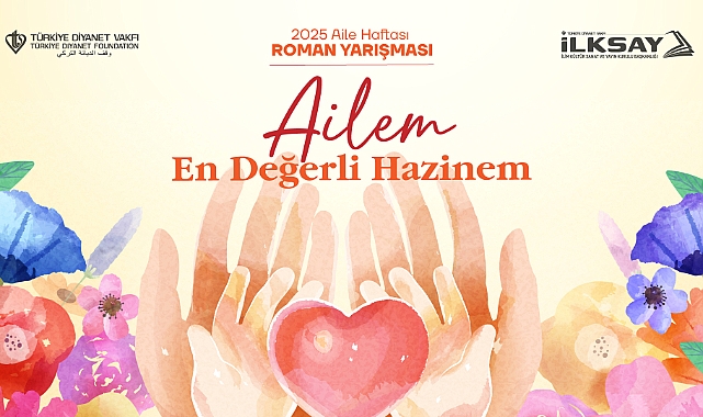 Türkiye Diyanet Vakfı’ndan “Ailem: En Değerli Hazinem” roman yarışması