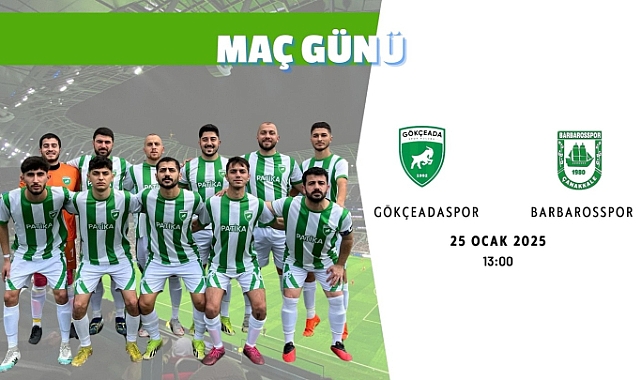 Gökçeadaspor ile Barbarosspor karşılaşacak!