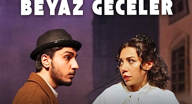 "Beyaz Geceler" tiyatro oyunu Çanakkale'de sahnelenecek