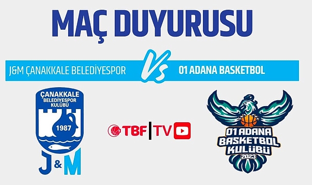 Çanakkale Belediyespor, 01 Adana Basket SK ile karşılaşıyor