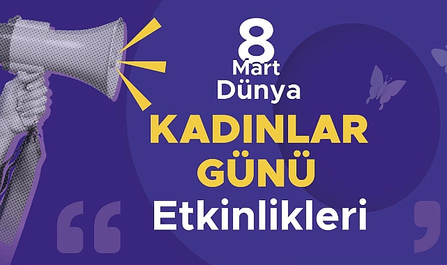 Çanakkale’de 8 Mart Dünya Kadınlar Günü etkinlikleri düzenlenecek
