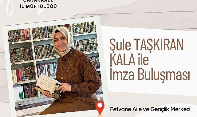 Çanakkale’de Şule Taşkıran Kala ile imza buluşması