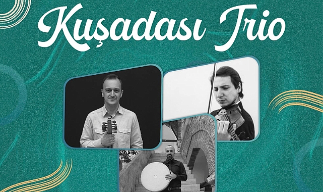 Kuşadası Trio, Çanakkale’de müzikseverlerle buluşuyor