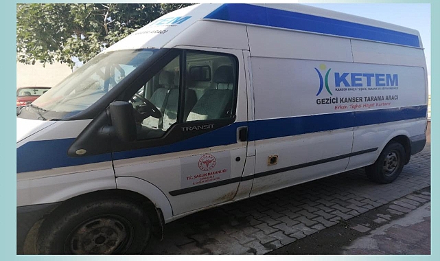 Mobil HPV Tarama Aracı Biga'da hizmet vermeye başlıyor!