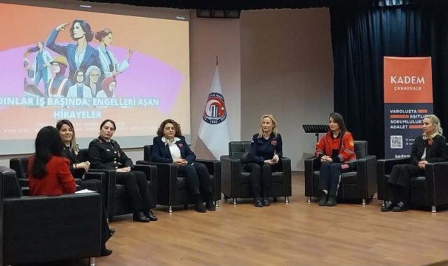 Çanakkale'de Kadınlar İş Başında; Engelleri Aşan Hikayeler paneli düzenlendi