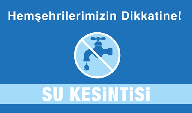 Esenler Mahallesi’nde su kesintisi