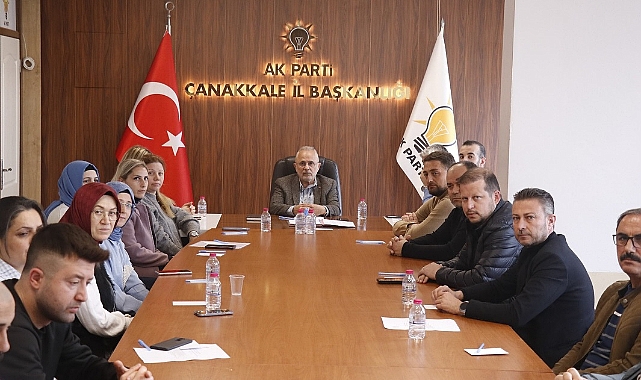 AK Parti Çanakkale İl Yönetimi haftalık olağan toplantısını gerçekleştirdi