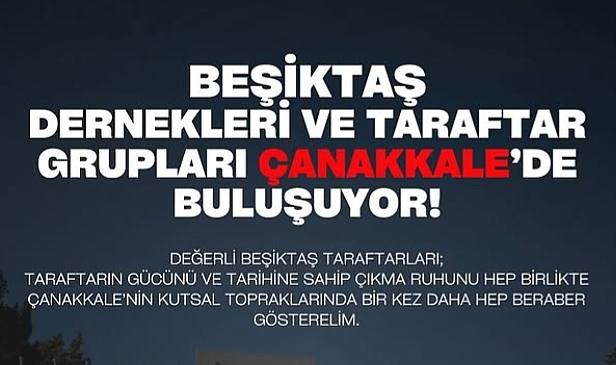Beşiktaşlılar, Çanakkale Şehitlik Abidesi'nde buluşacak
