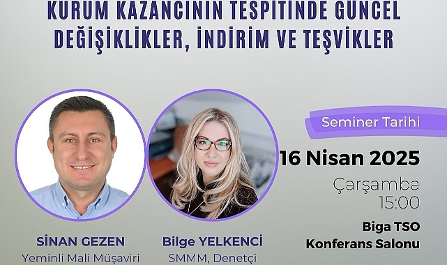 Biga TSO’dan Mali Mevzuat Semineri: Kurum kazancında güncel değişiklikler ve teşvikler masaya yatırılacak