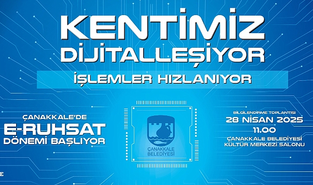 Çanakkale Belediyesi’nden Dijital Adım: E-Ruhsat Dönemi Başlıyor