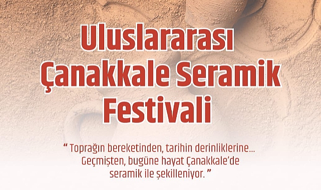 Uluslararası Çanakkale Seramik Festivali 9-11 Mayıs’ta Kordon’da
