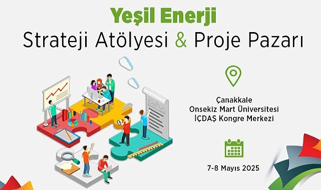 Yeşil Enerji Strateji Atölyesi ve Proje Pazarı ÇOMÜ’de gerçekleştirilecek