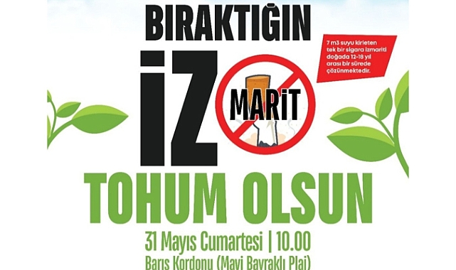 31 Mayıs Dünya Tütünsüz Günü’nde anlamlı etkinlik: “İzmarit Atma, Tohum At”