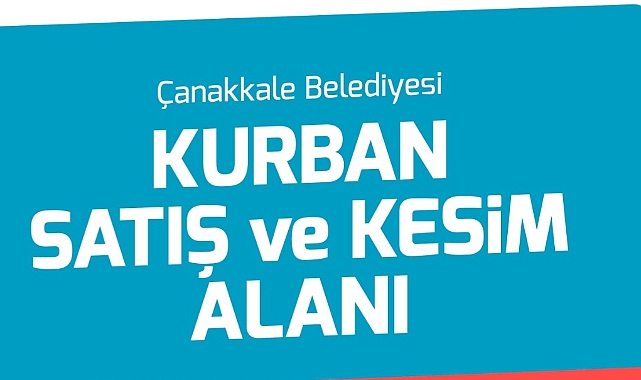 Çanakkale Belediyesi Kurban Satış ve Kesim Alanı 28 Mayıs’ta hizmete açılıyor