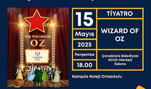 Çanakkale'de "Wizard of Oz" tiyatro oyunu sahne alacak