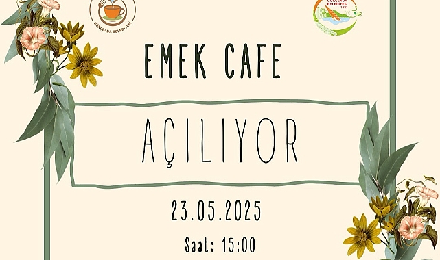 Emek Cafe açılıyor