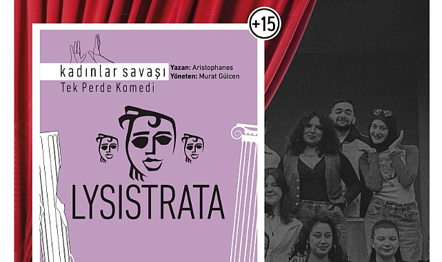 "Kadınlar Savaşı - Lysistrata" Çanlı izleyicisiyle buluşacak