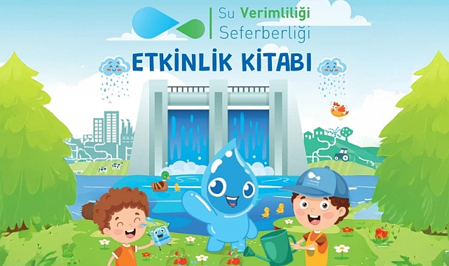 Öğretmen ve öğrenciler için Su Verimliliği Eğitim Seti hazırlandı