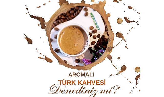 Türk Mutfağı Haftası'nda Aromalı Türk Kahvesi Deneyimi