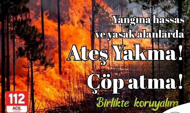 Bayramiç Orman İşletme Müdürlüğü'nden yangın uyarısı