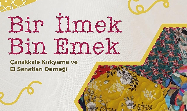 “Bir İlmek Bin Emek” kırkyama sergisi kapılarını açıyor