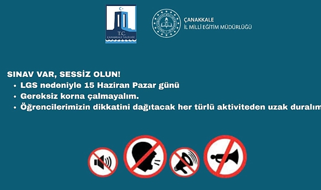 Çanakkale Valiliği’nden Sessizlik Çağrısı: “Sınav Var, Sessiz Olalım”