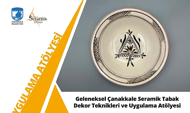 Geleneksel Çanakkale Seramik Sanatı Bu Atölyede Yaşatılacak