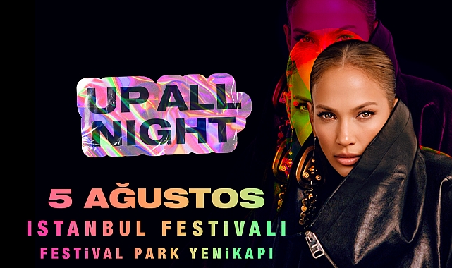 Jennifer Lopez, "Up All Night: Live in 2025" Turnesi Kapsamında İstanbul'da Sahne Alacak