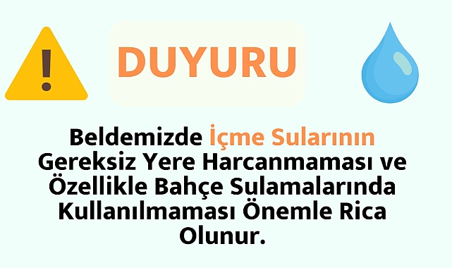 Kalkım Belediyesi’nden su kullanımıyla ilgili uyarı