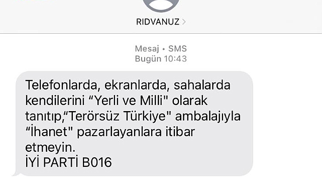 İYİ Parti'den SMS uyarısı: "İhanet pazarlayanlara itibar etmeyin”
