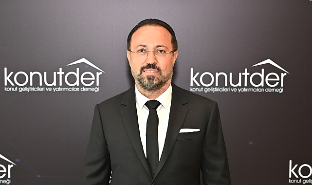 KONUTDER Başkanı Ziya Yılmaz: “Konut Satışları Artıyor, Sıra Kredide ve Uygun Arsada”