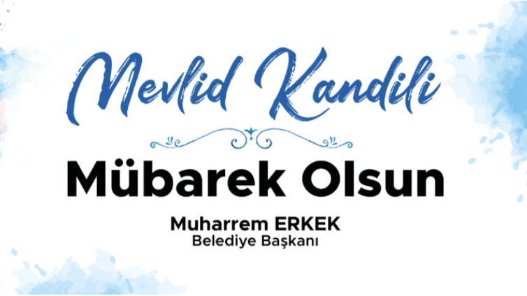 Başkan Erkek'ten Mevlid Kandili Mesajı!